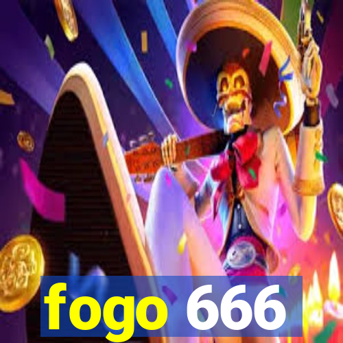 fogo 666